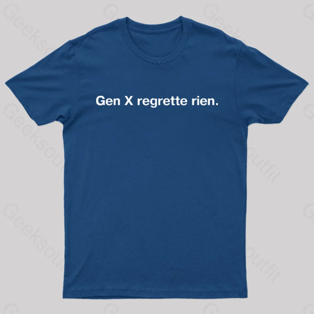 Gen X Regrette Rien Nerd T-Shirt