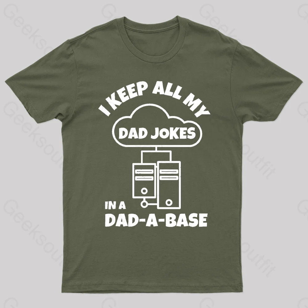 I Keep All My Dad Jokes Geek T-Shirt