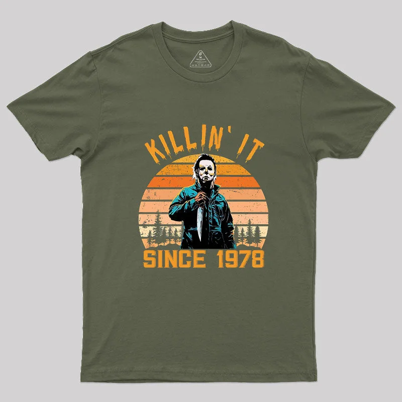 Killin' It Since 1978 Michael Myers Vintage Halloween Geek T-Shirt