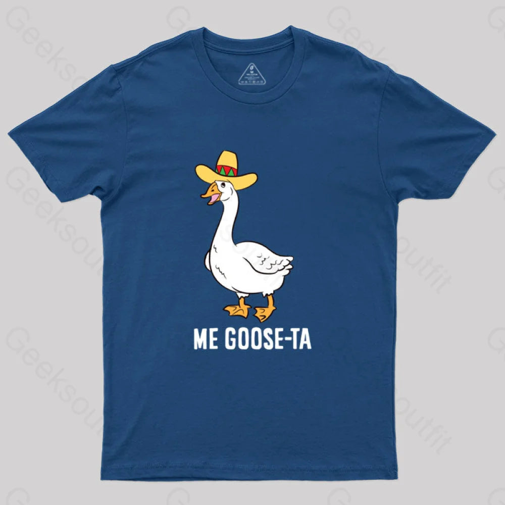 Me Goose Ta T-Shirt