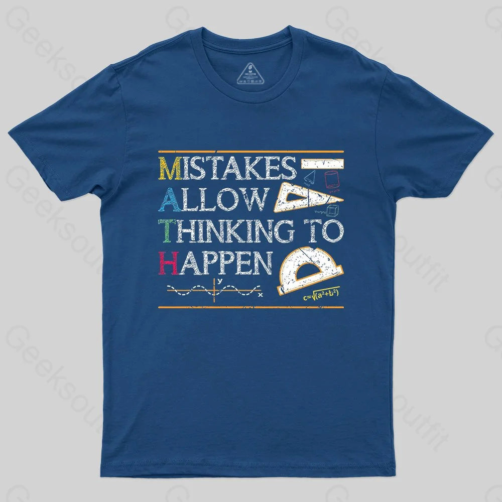 Mistakes Allow Thinking To Happen T-shirt