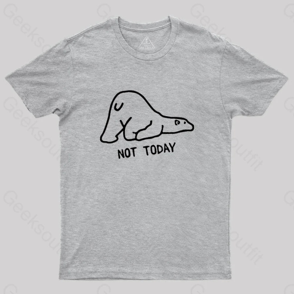 Not Today Cute Lazy Polar Bear T-Shirt