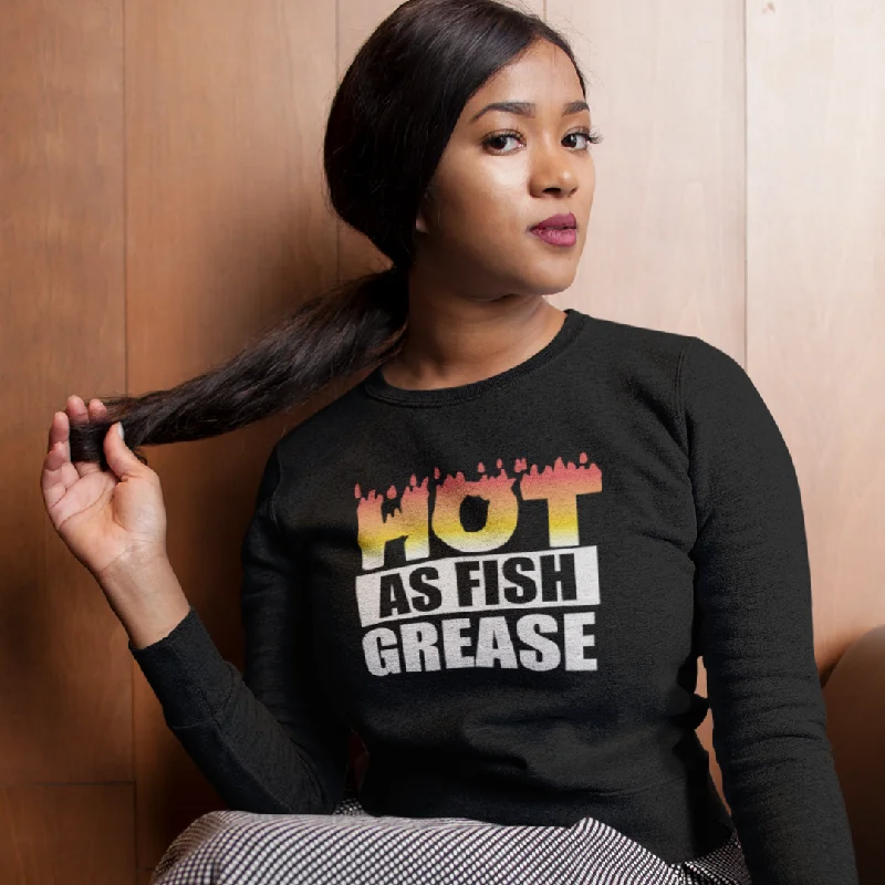 Hot As Fish Grease Unisex Crewneck Sweatshirt